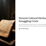 1 Yemens Cultural Heritage Smuggling Crisis